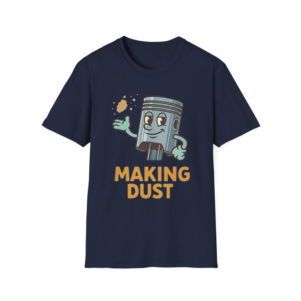 Making Dust T-Shirt