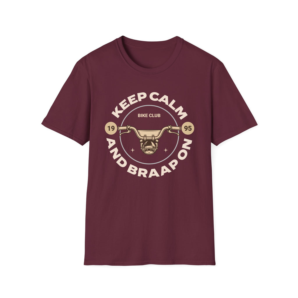 Keep Calm and Braaap On T-Shirt