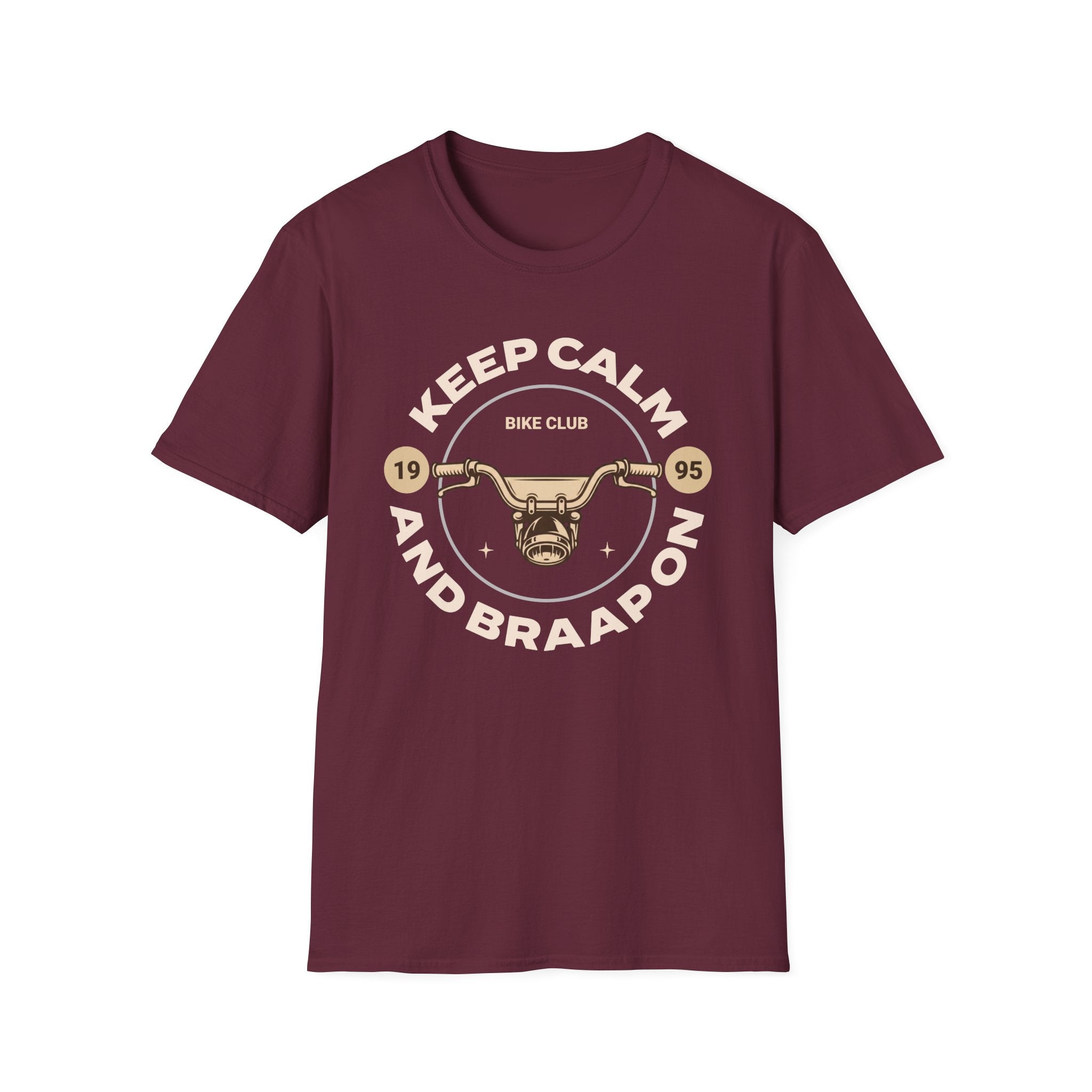 Keep Calm and Braaap On T-Shirt