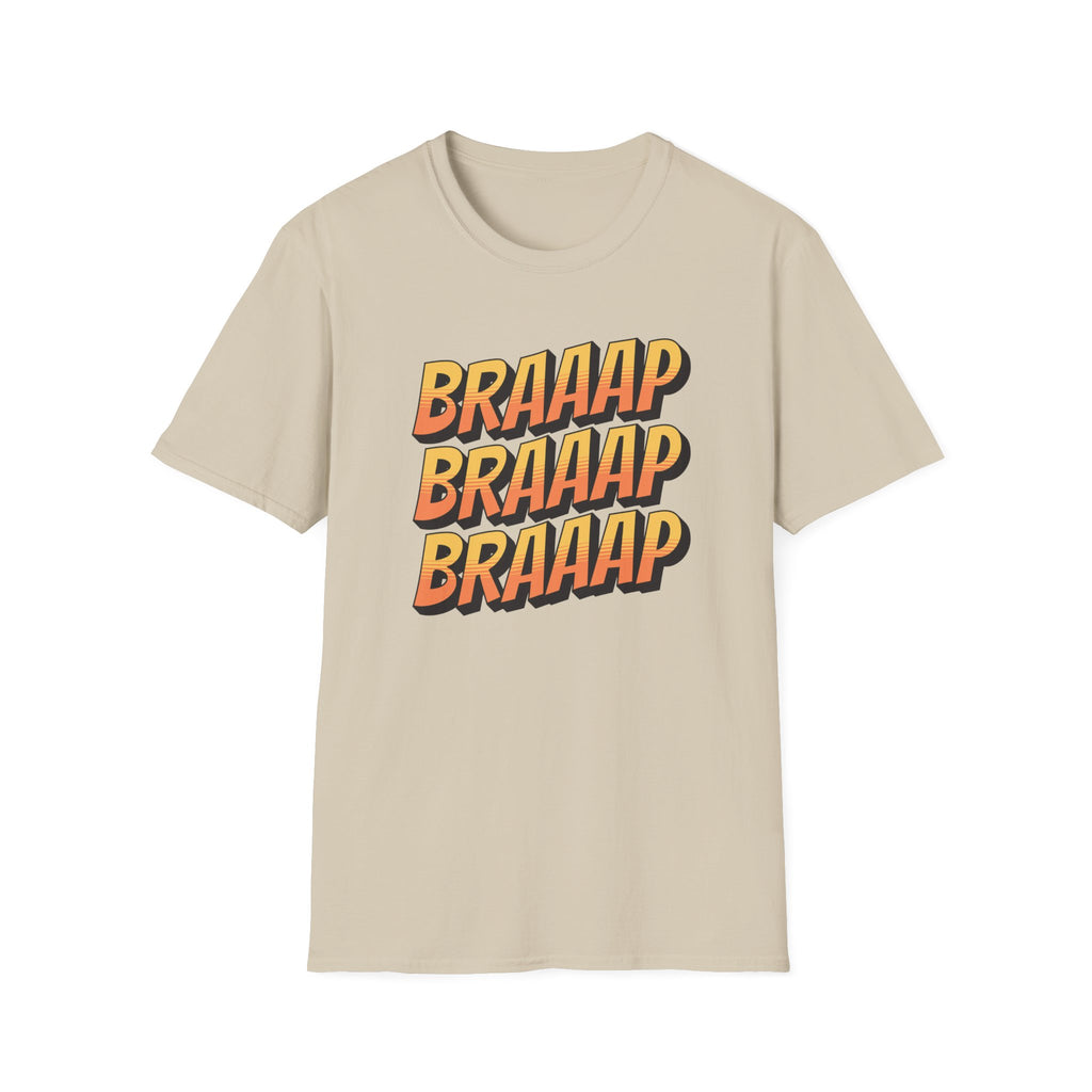 Braaap Braaap Braaap T-Shirt