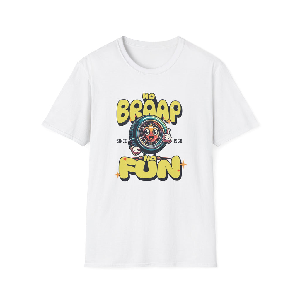 No Braap No Fun T-Shirt