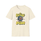 No Braap No Fun T-Shirt