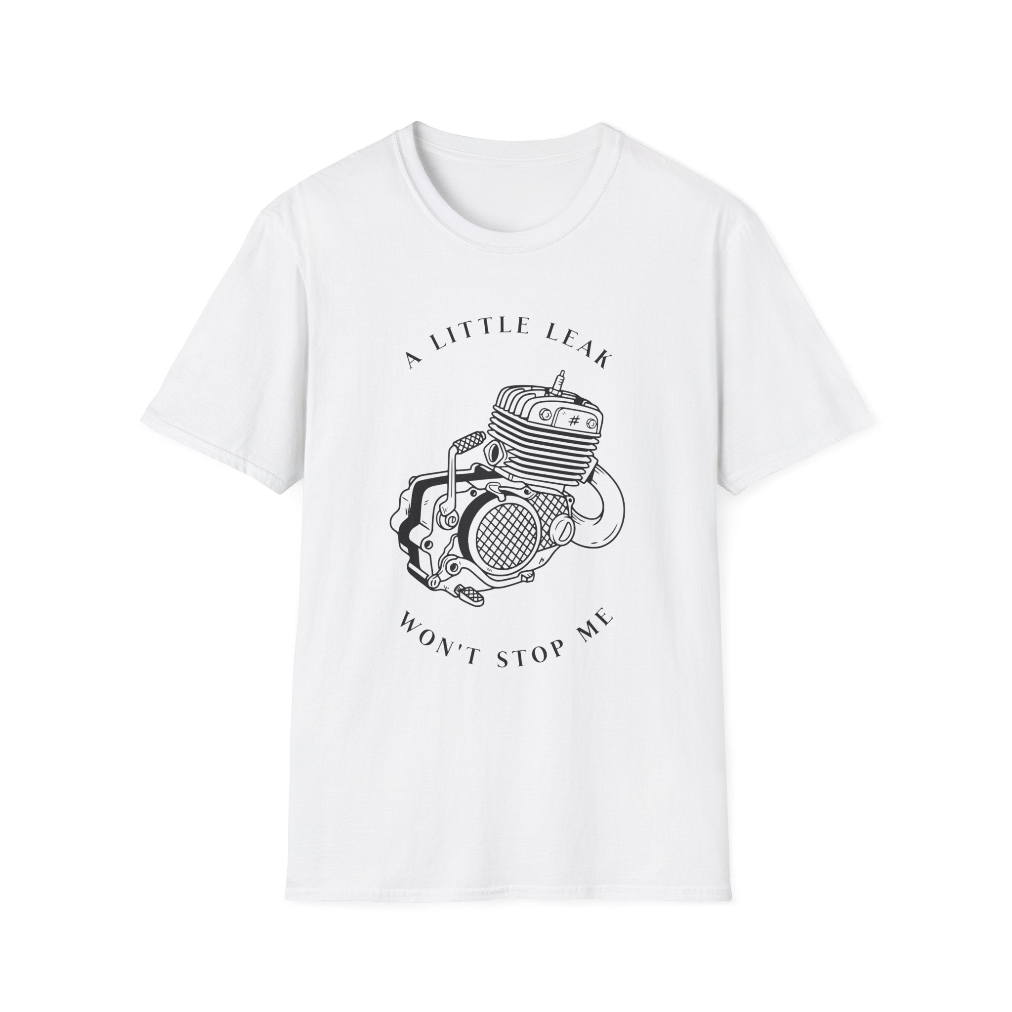 A Little Leak T-Shirt