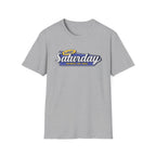 Glorious Saturday T-Shirt
