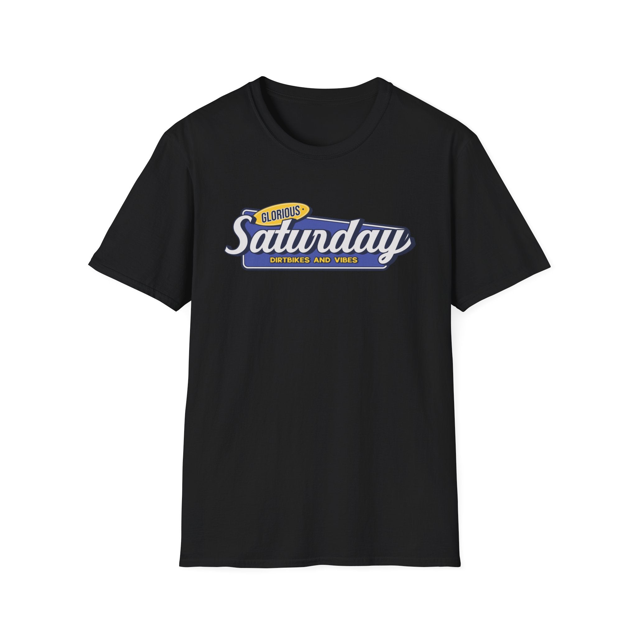 Glorious Saturday T-Shirt