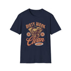 Dirty Work Clean Style T-Shirt