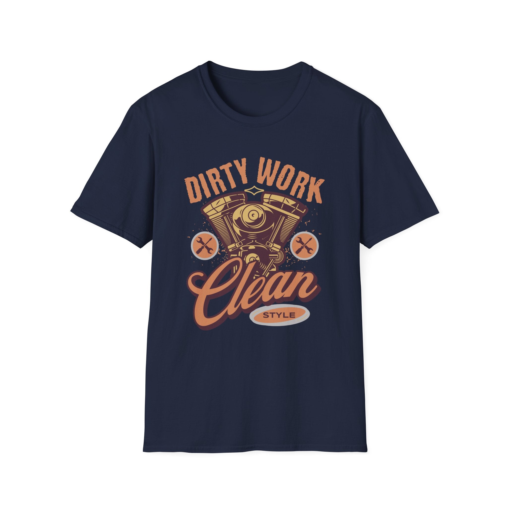 Dirty Work Clean Style T-Shirt