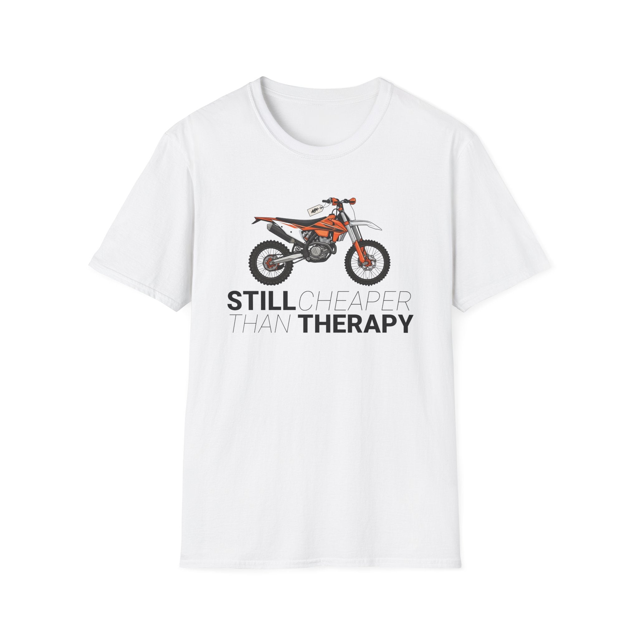 Still Cheaper Than Therapy T-Shirt