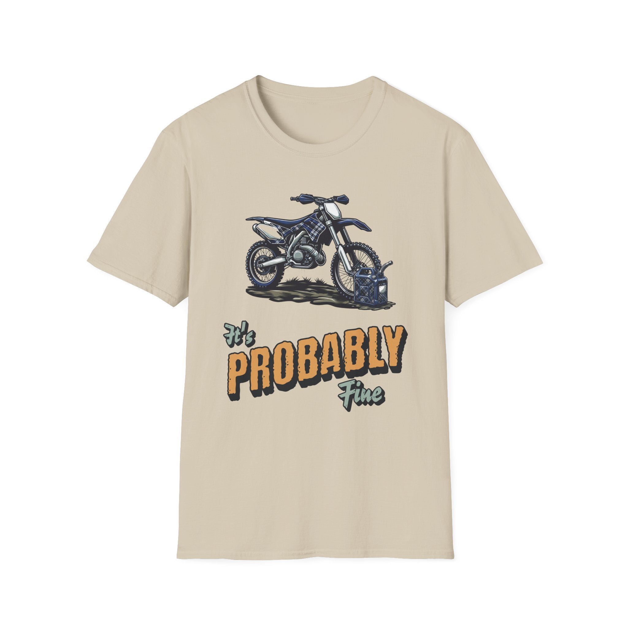 It's Probably Fine T-Shirt