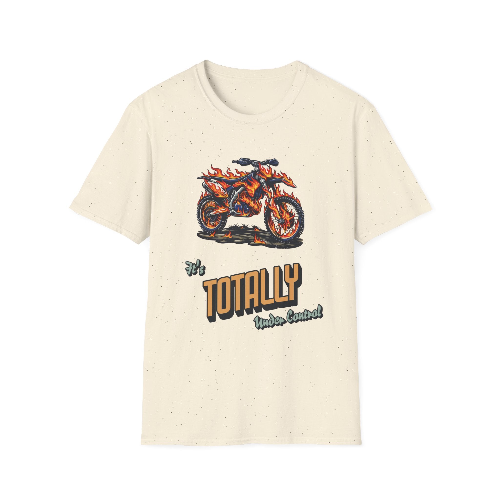 It's Totally Under Control T-Shirt