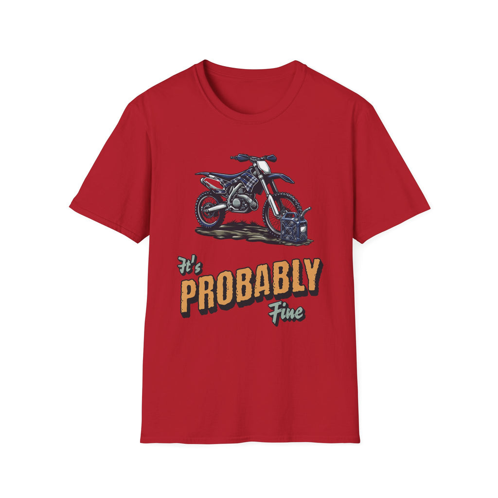 It's Probably Fine T-Shirt