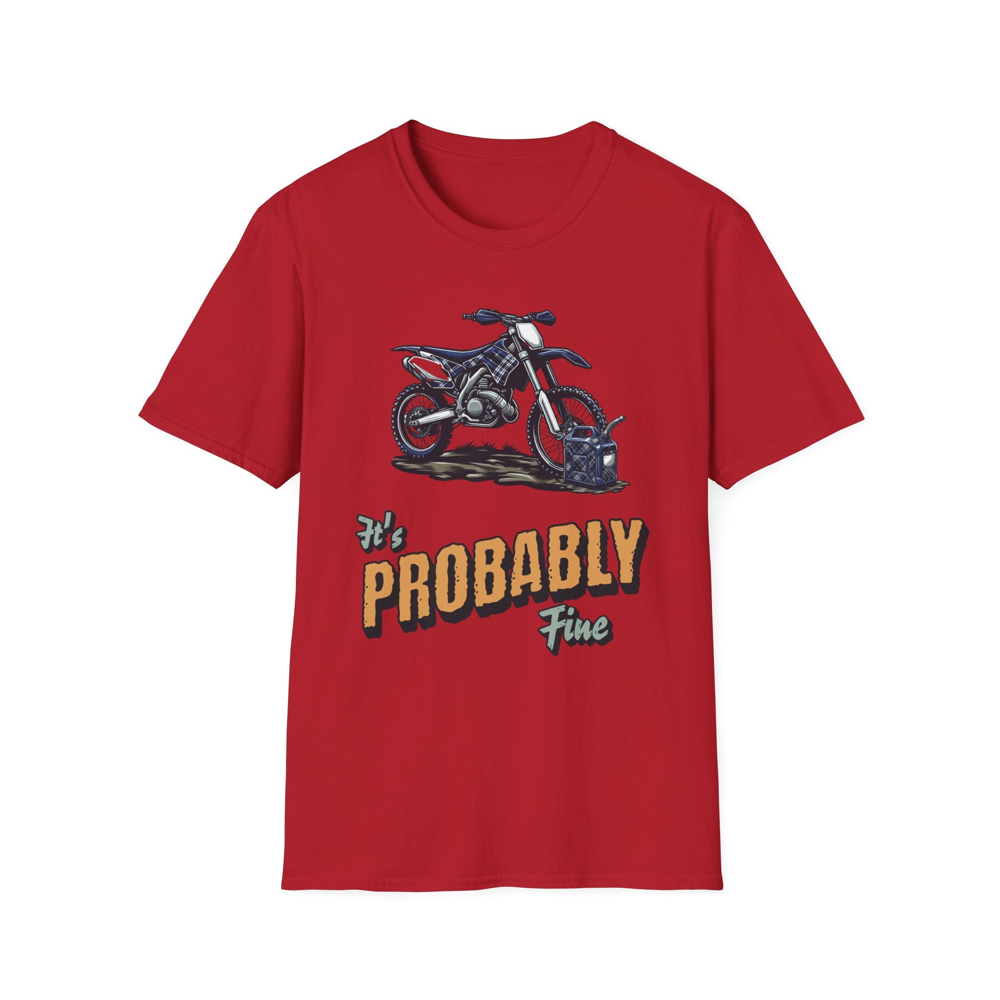 It's Probably Fine T-Shirt