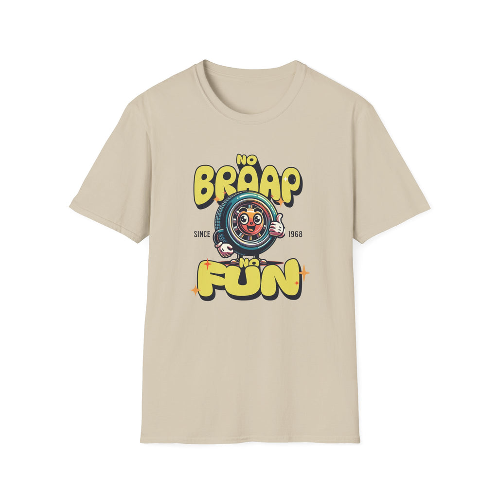 No Braap No Fun T-Shirt