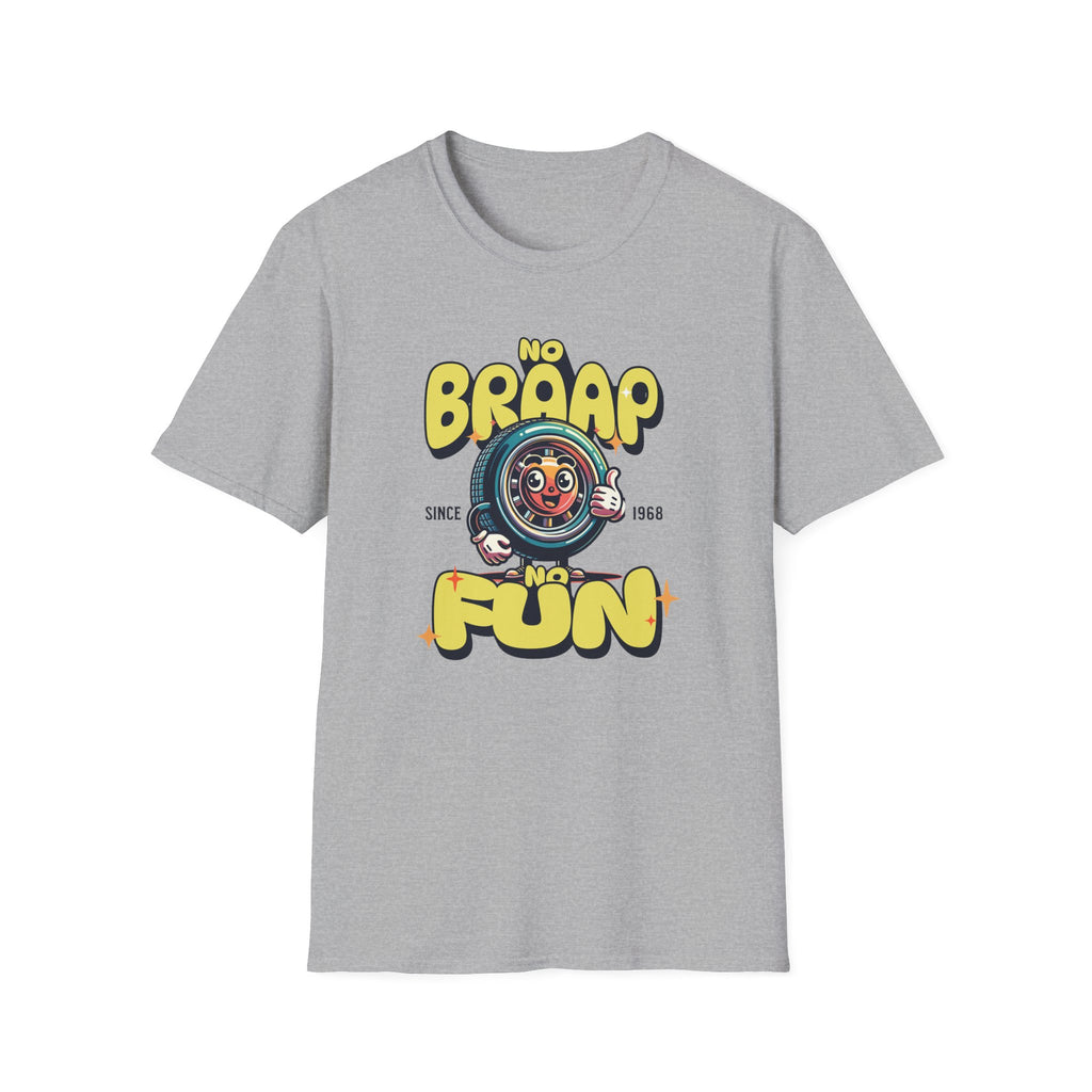 No Braap No Fun T-Shirt