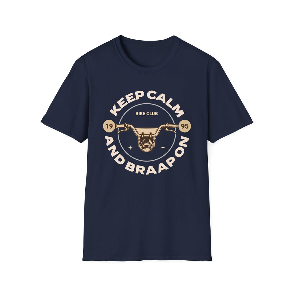 Keep Calm and Braaap On T-Shirt