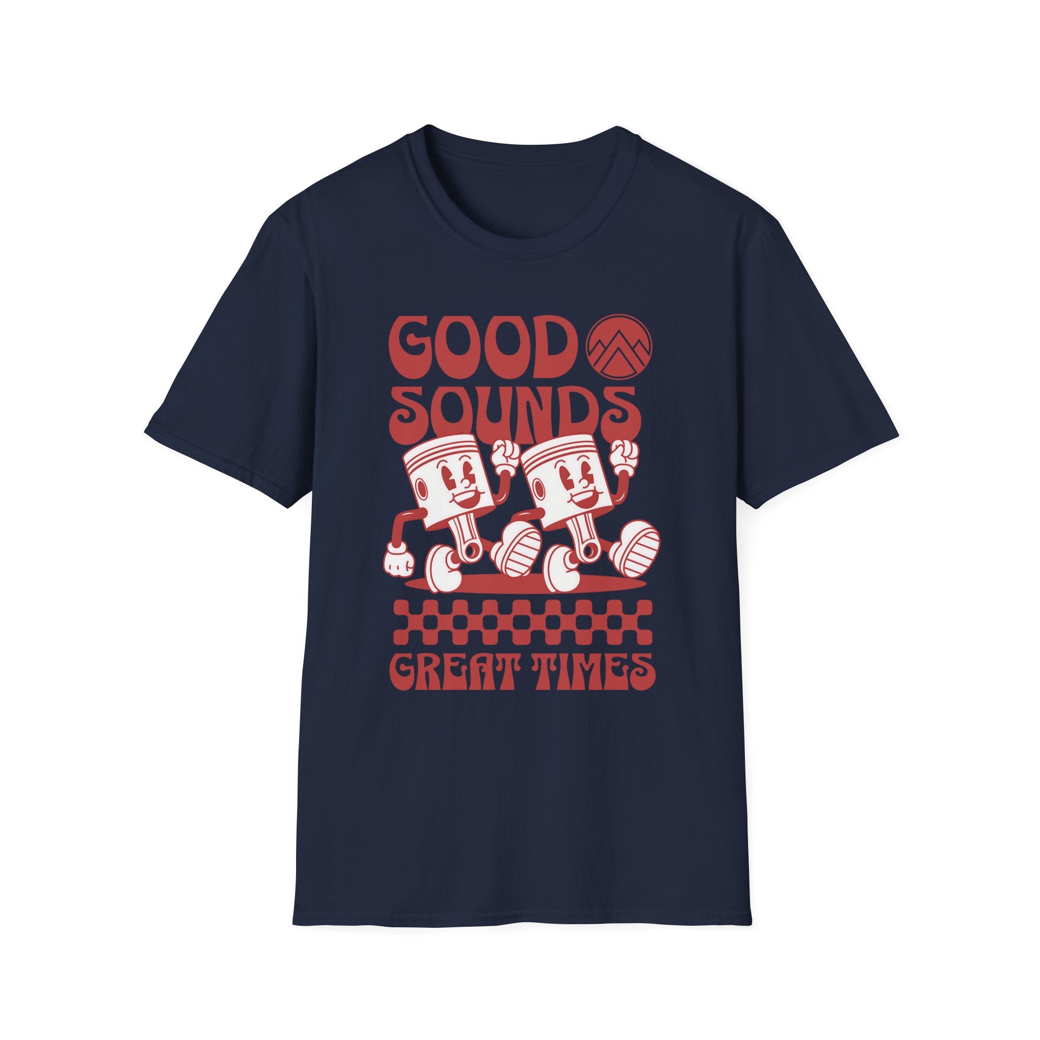 Good Sounds Great Times T-Shirt