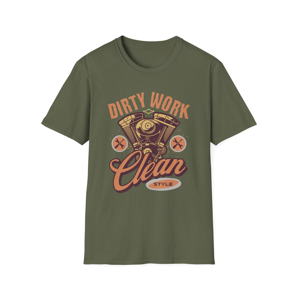Dirty Work Clean Style T-Shirt
