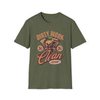 Dirty Work Clean Style T-Shirt