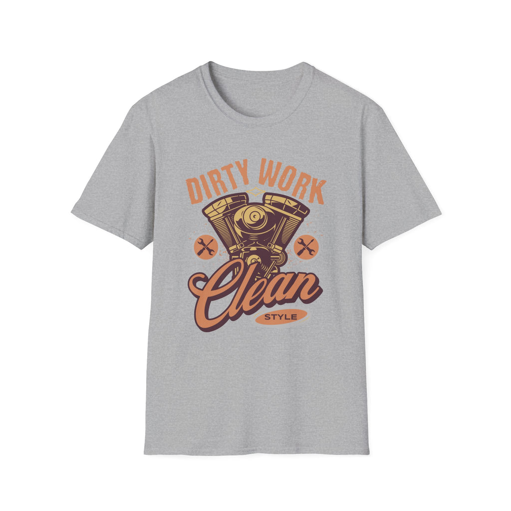 Dirty Work Clean Style T-Shirt