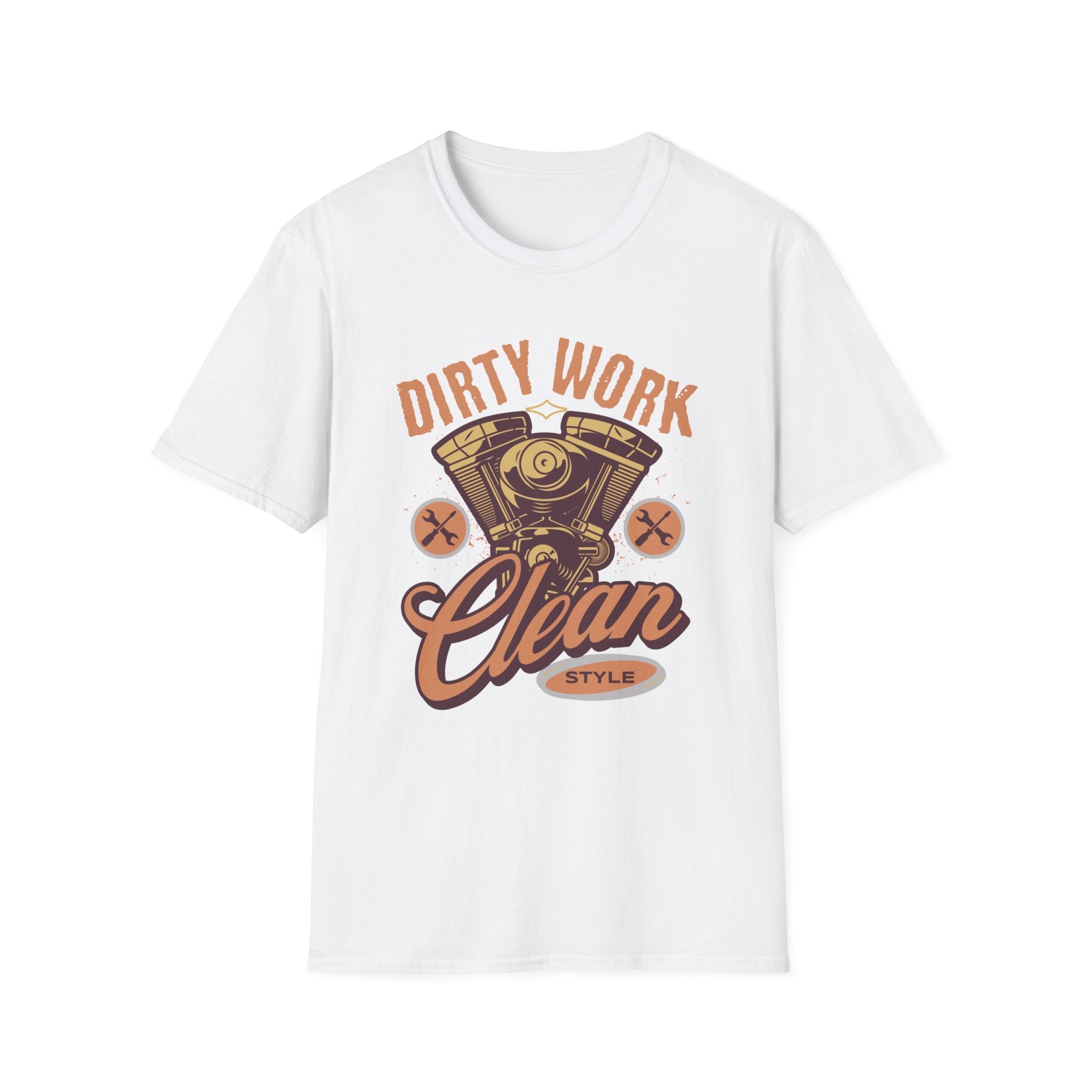 Dirty Work Clean Style T-Shirt