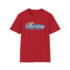Glorious Saturday T-Shirt