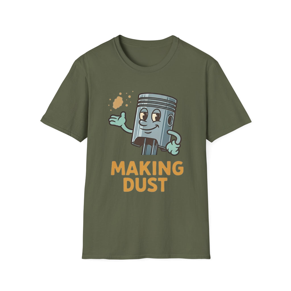 Making Dust T-Shirt