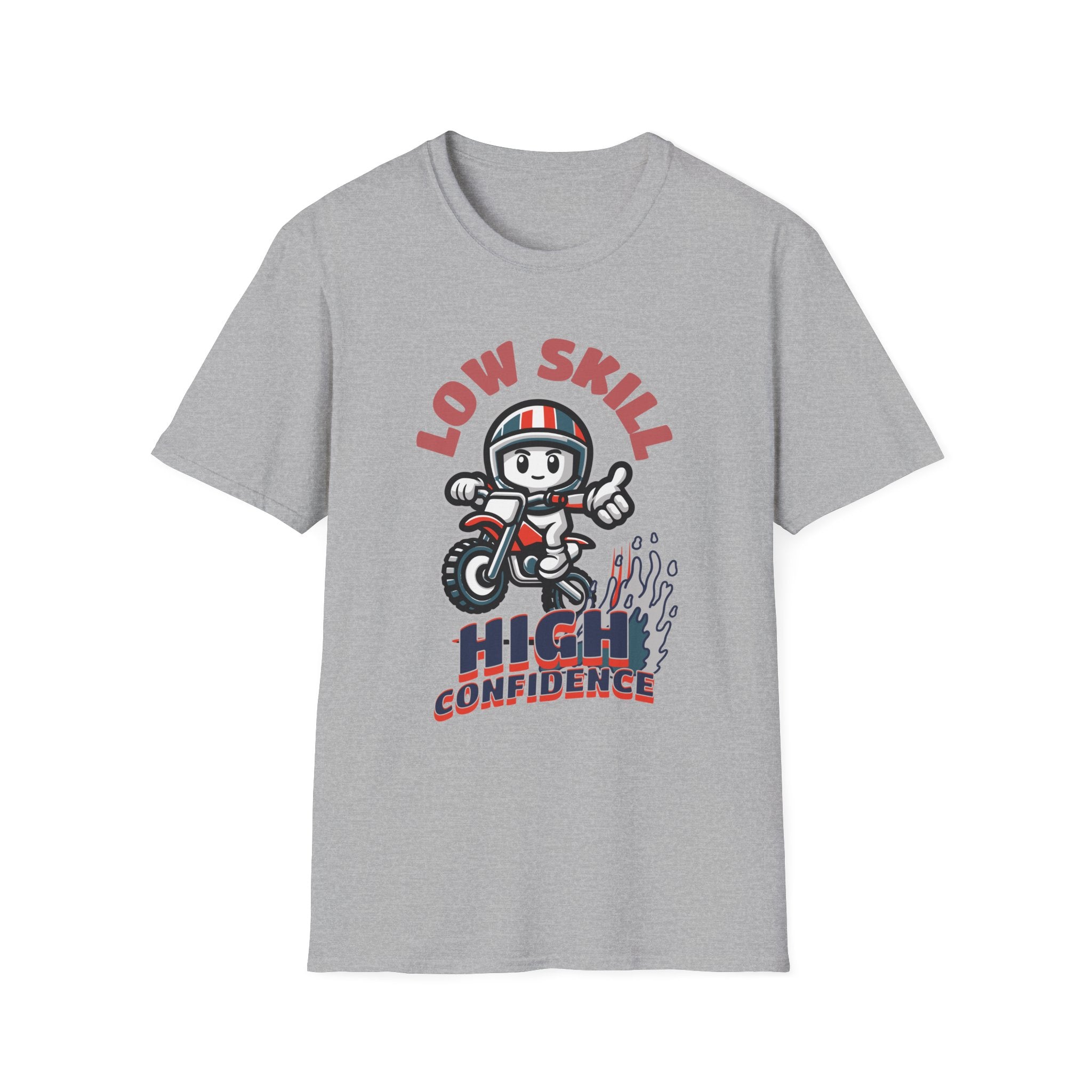 Low Skill High Confidence T-Shirt