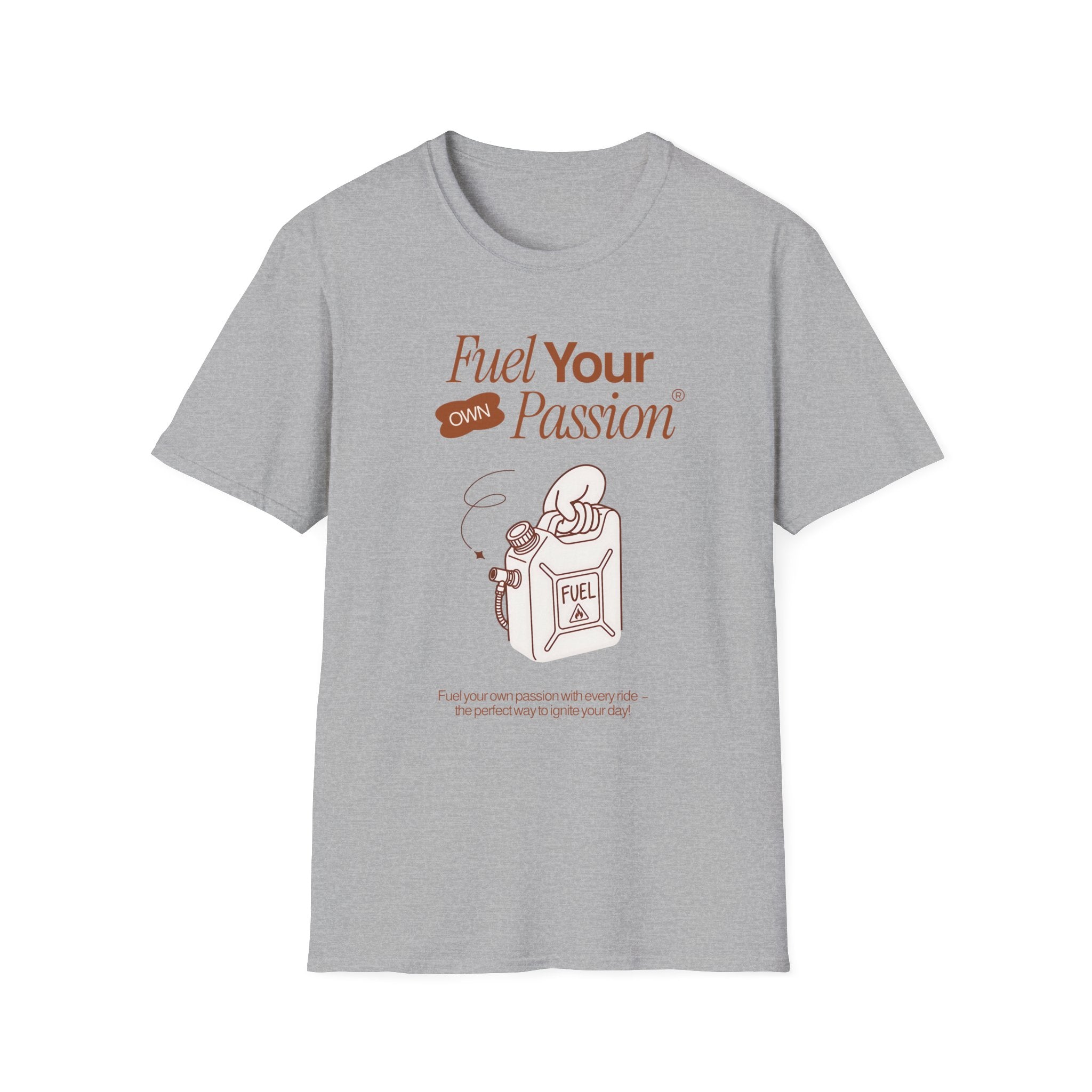 Fuel Your Passion T-Shirt