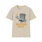 Making Dust T-Shirt
