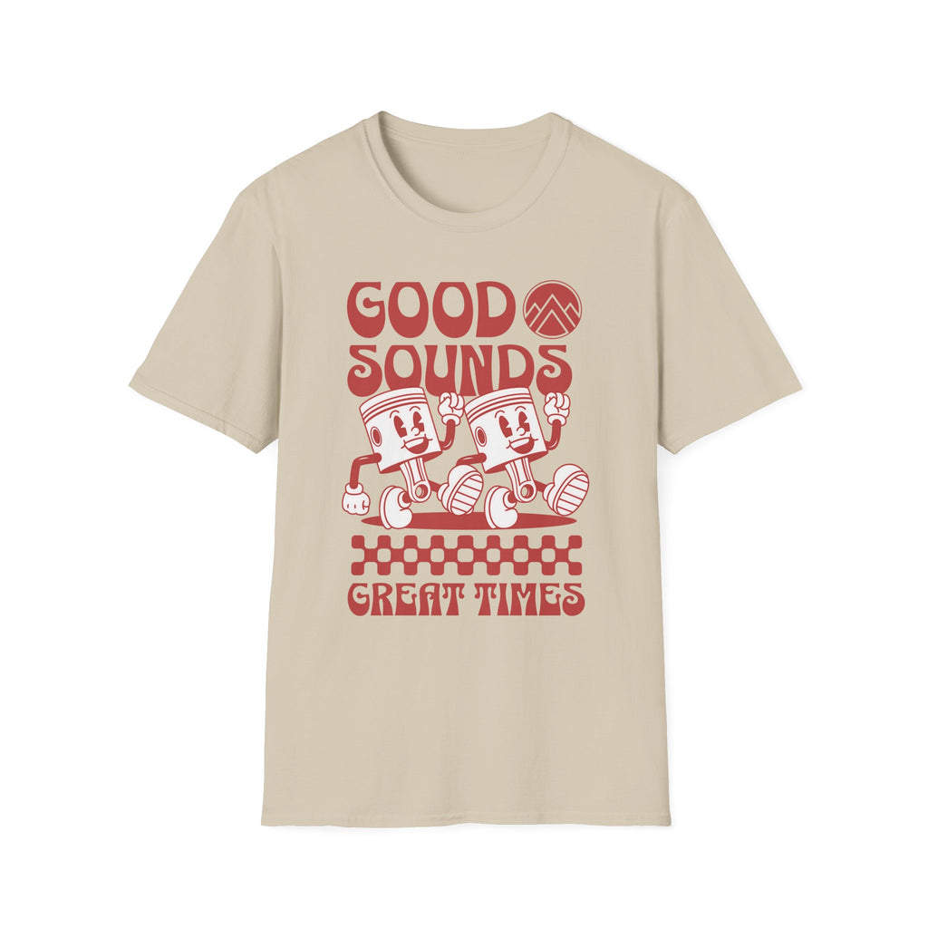 Good Sounds Great Times T-Shirt