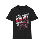 When In Doubt T-Shirt