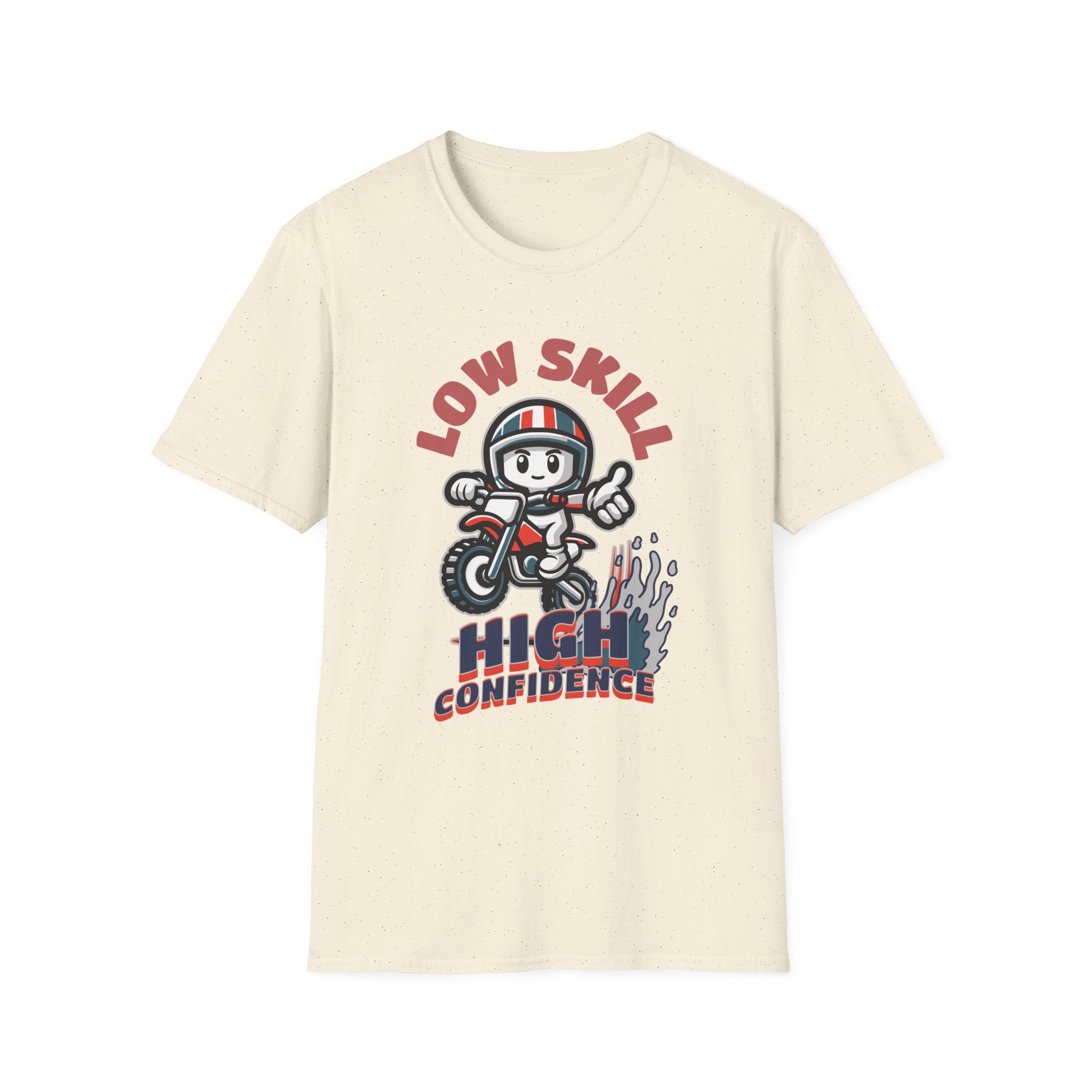 Low Skill High Confidence T-Shirt