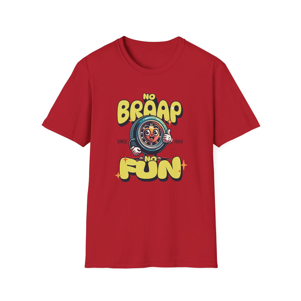 No Braap No Fun T-Shirt
