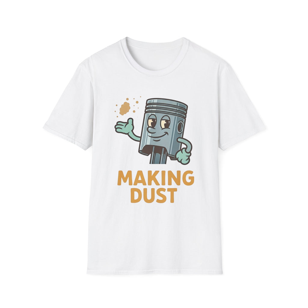 Making Dust T-Shirt