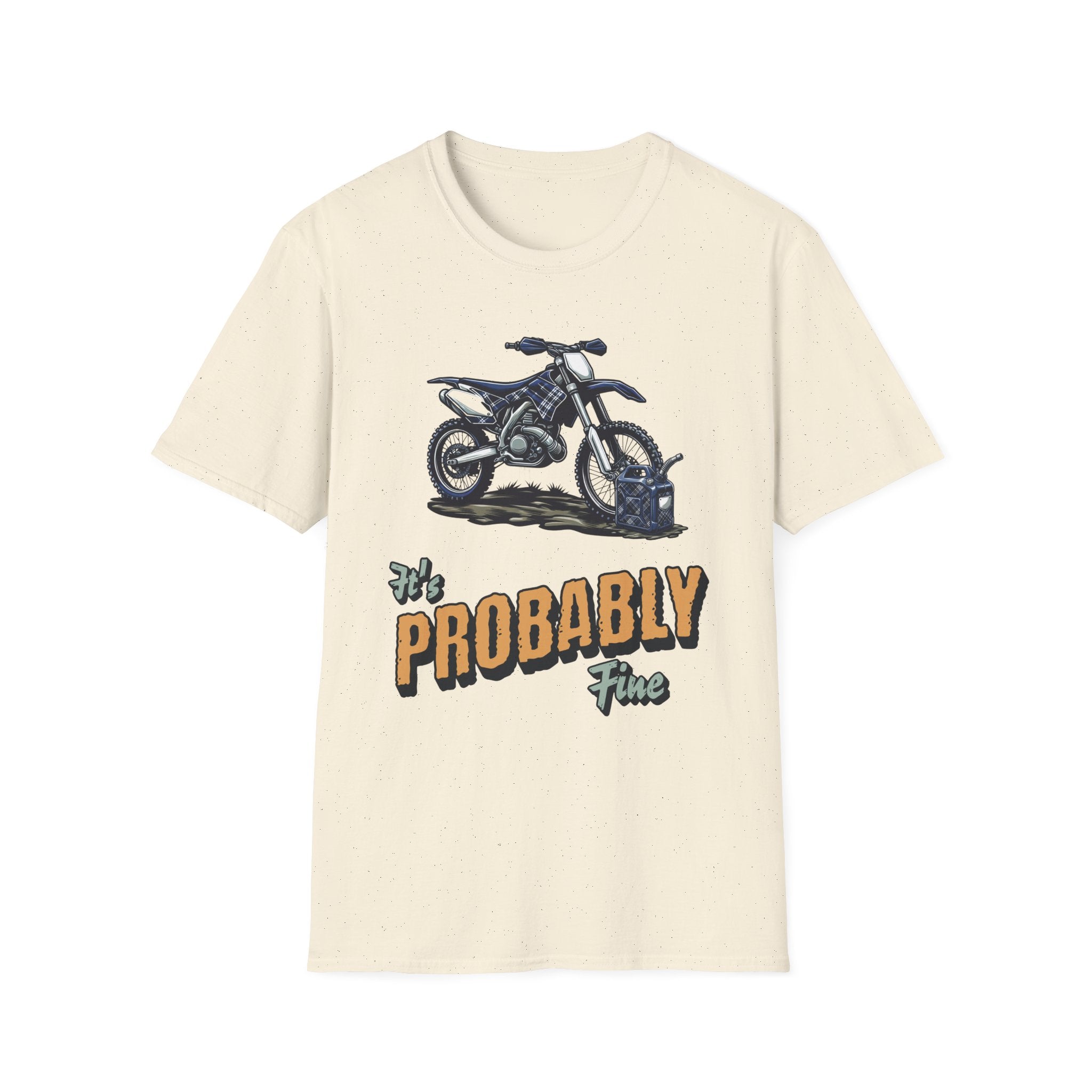 It's Probably Fine T-Shirt