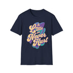 A Little Dirt Never Hurt T-Shirt
