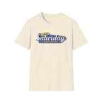 Glorious Saturday T-Shirt