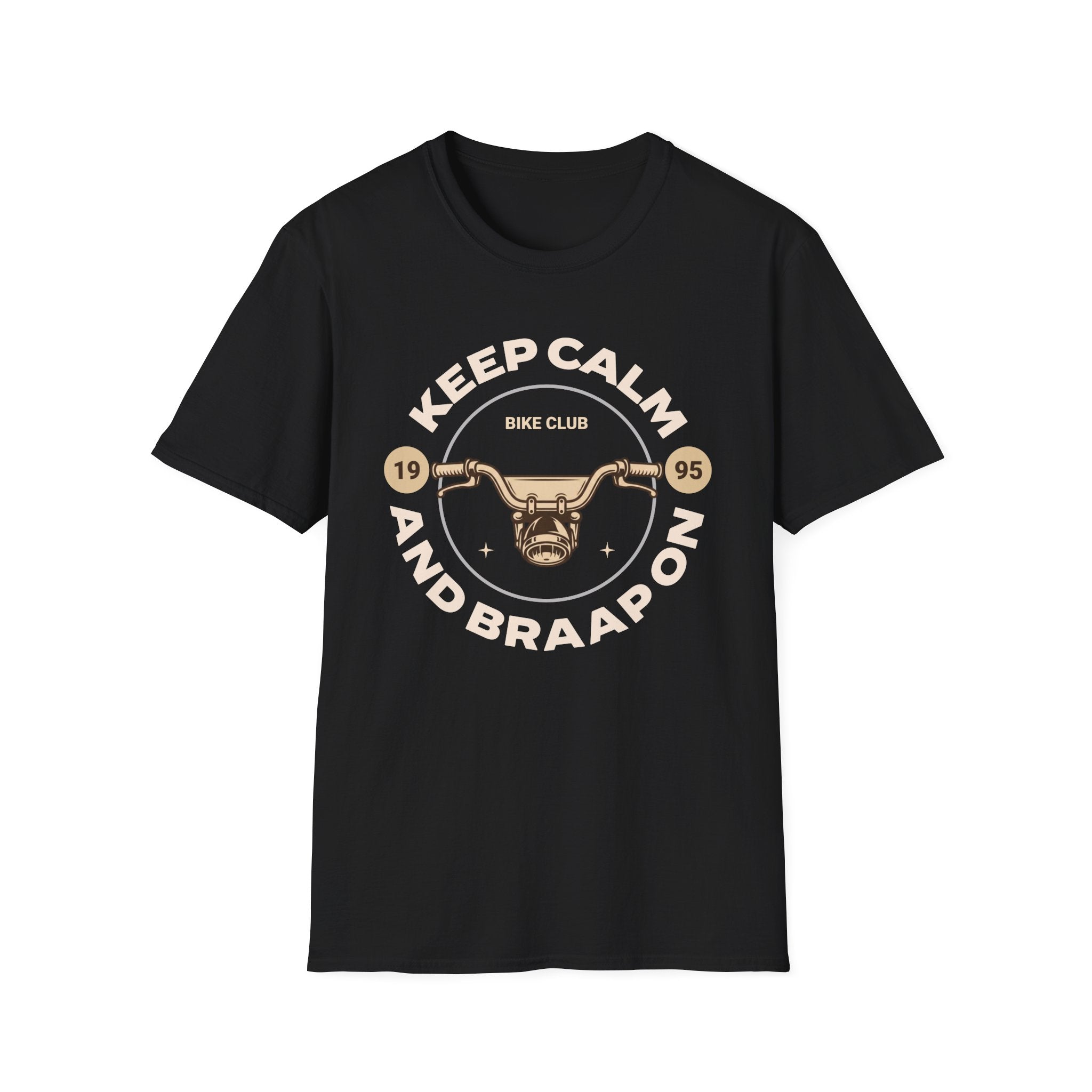 Keep Calm and Braaap On T-Shirt