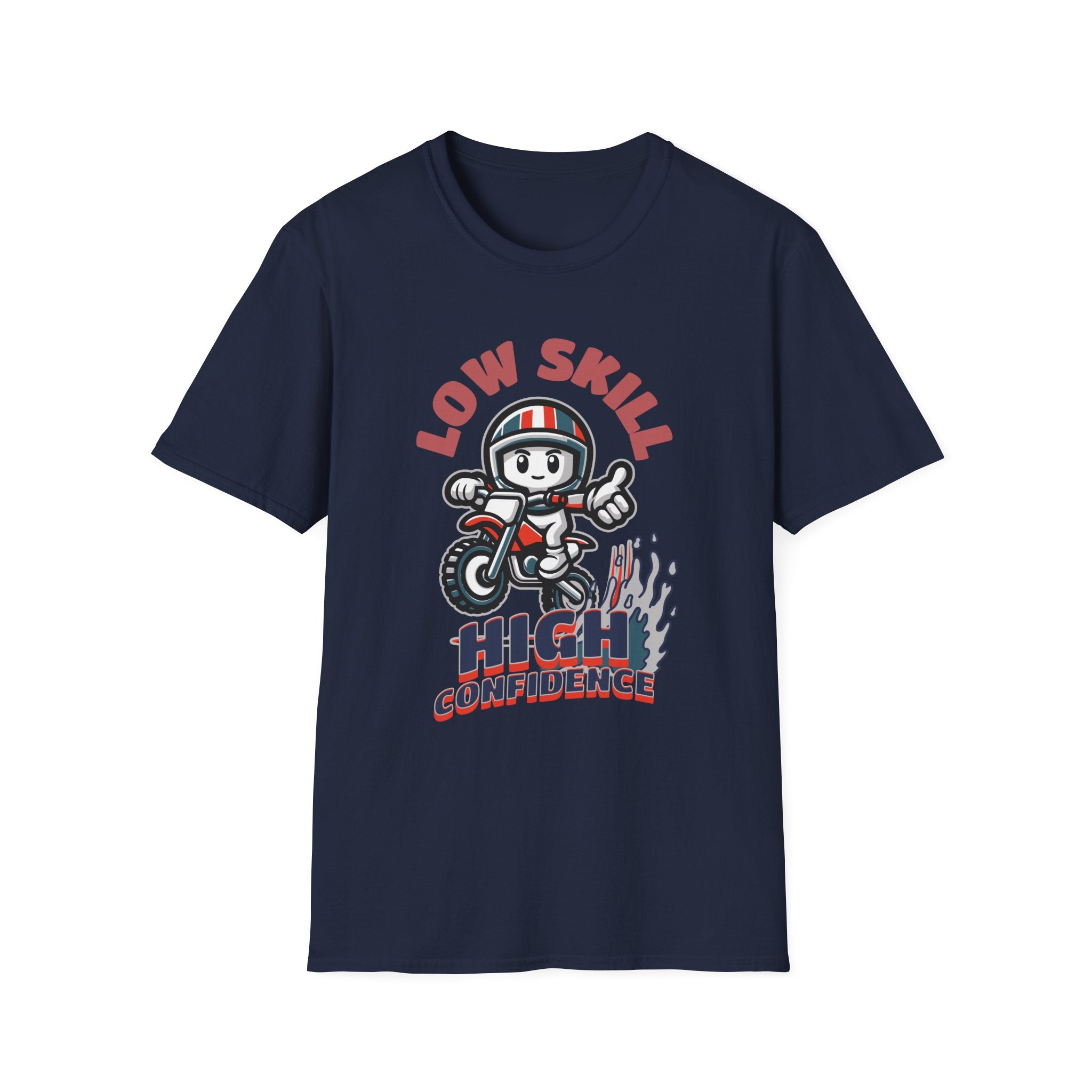 Low Skill High Confidence T-Shirt