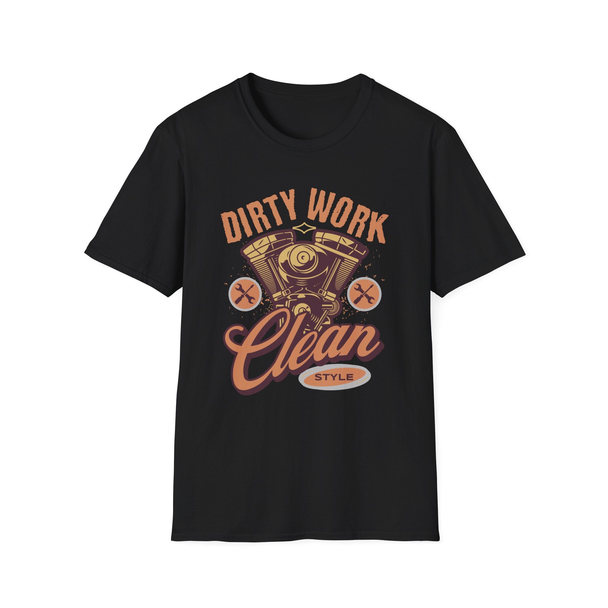 Dirty Work Clean Style T-Shirt