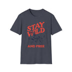 Stay Wild and Free T-Shirt