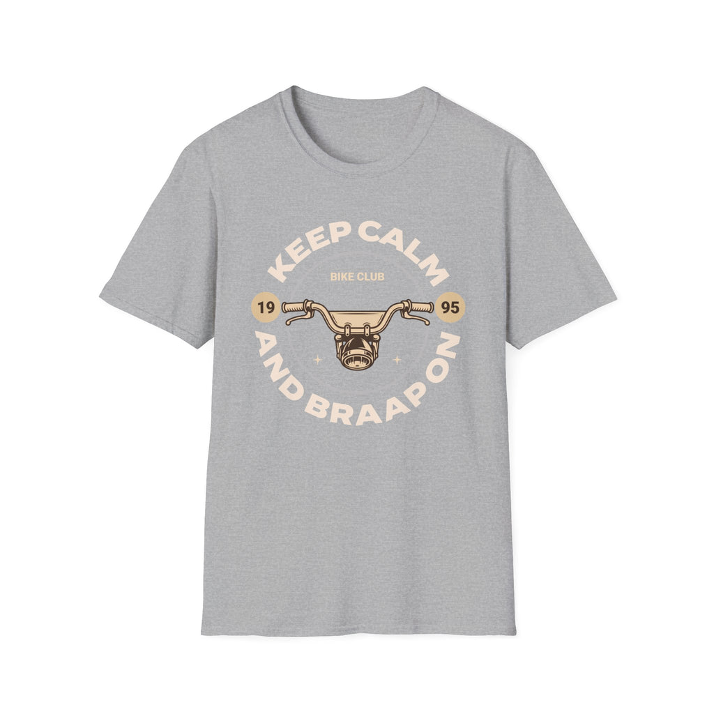 Keep Calm and Braaap On T-Shirt