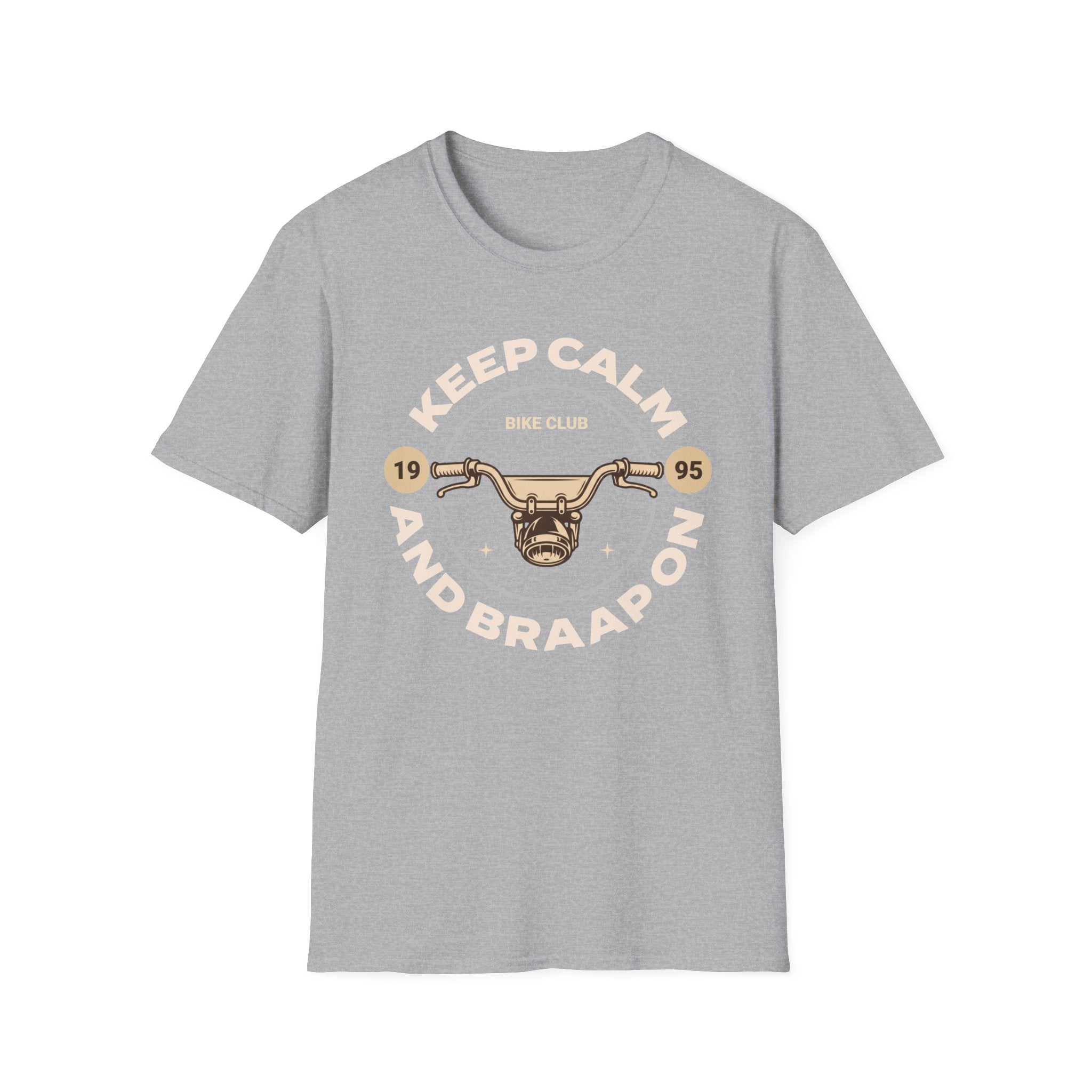 Keep Calm and Braaap On T-Shirt