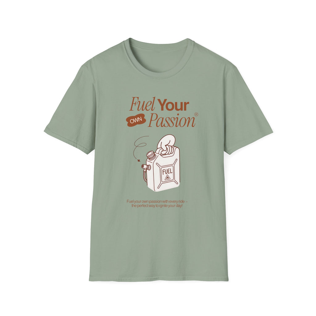 Fuel Your Passion T-Shirt