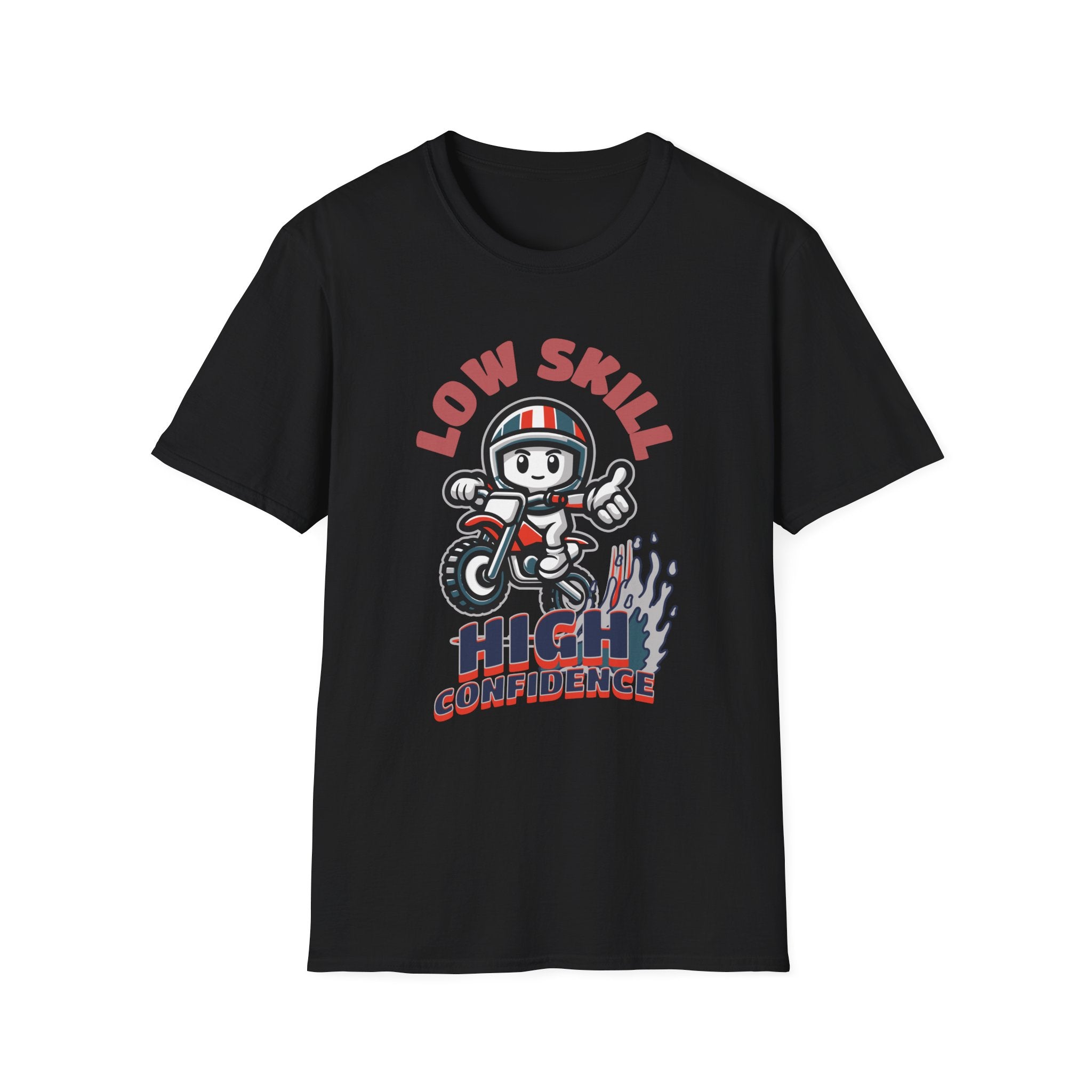 Low Skill High Confidence T-Shirt
