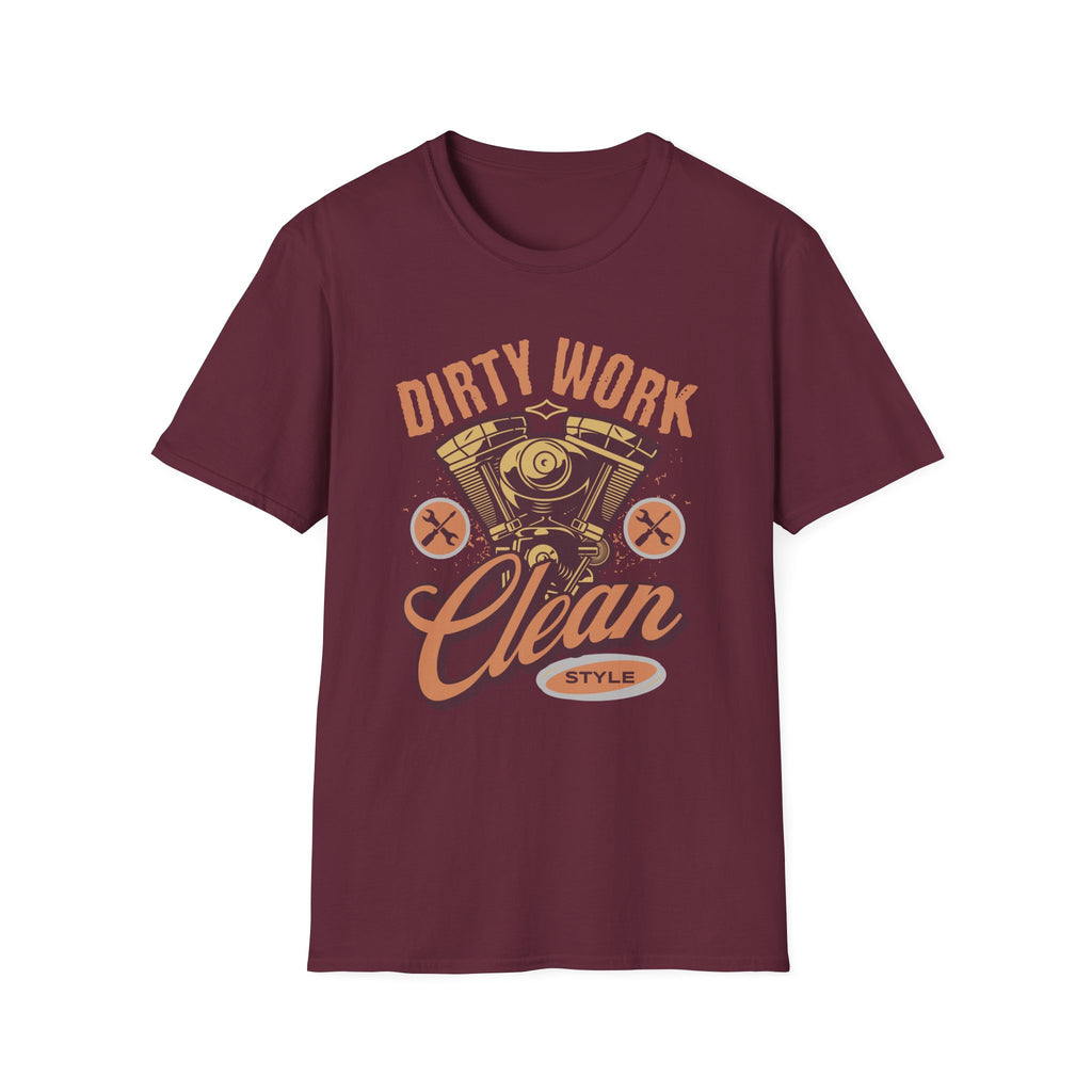 Dirty Work Clean Style T-Shirt