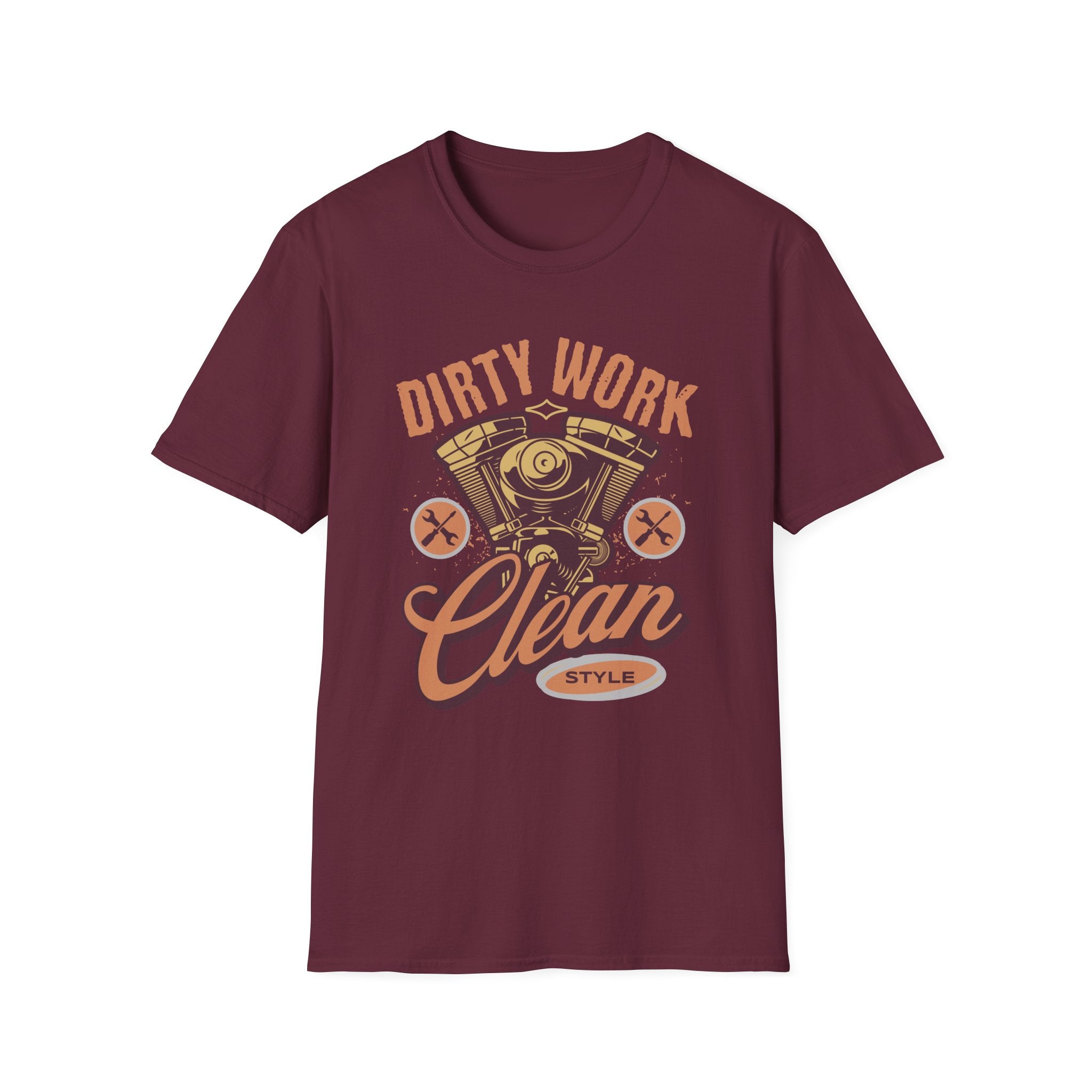 Dirty Work Clean Style T-Shirt