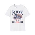 Ride To Be Free T-Shirt