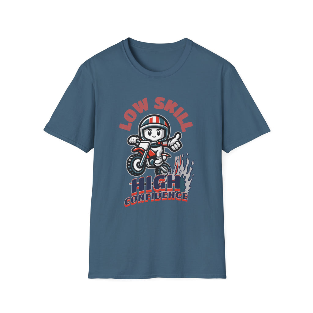 Low Skill High Confidence T-Shirt