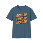 Braaap Braaap Braaap T-Shirt